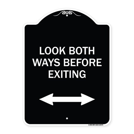 Signmission Look Both Ways Before Exiting W/ Bidirectional Arrow Heavy-Gauge Alum, 24" H, 18" L, BW-1824-23879 A-DES-BW-1824-23879